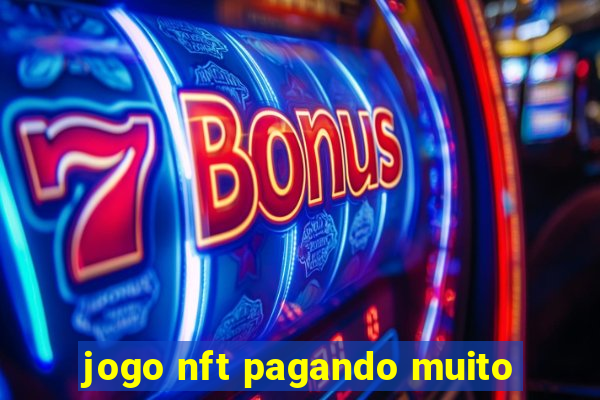 jogo nft pagando muito